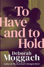 To Have and to Hold