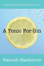 A Tonic For Gin