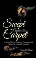 Swept Under the Carpet