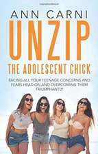 Unzip the Adolescent Chick