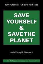 Save Yourself & Save the Planet