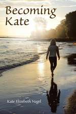 Becoming Kate