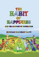 The Habit of Happiness