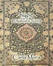 HYPE AN AYAHUASCA JOURNEY