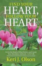 Find Your Heart, Follow Your Heart