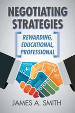 Negotiating Strategies: Rewarding, Educational, Professional