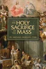 The Holy Sacrifice of the Mass