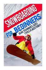 Snowboarding for Beginners