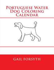 Portuguese Water Dog Coloring Calendar