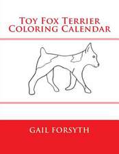 Toy Fox Terrier Coloring Calendar