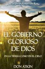 El Gobierno Glorioso de Dios