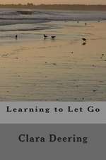 Learning to Let Go