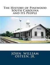 The History of Pinewood South Carolina and Its People