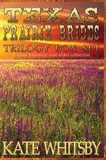 Texas Prairie Brides Trilogy Box Set