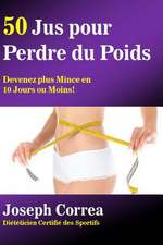 50 Jus Pour Perdre Du Poids