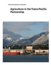 Agriculture in the Trans-Pacific Partnership