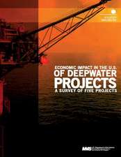 Economic Impact in the U.S. of Deepwater Projects