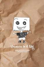 Universe in a Bag