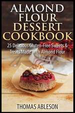 Almond Flour Dessert Cookbook