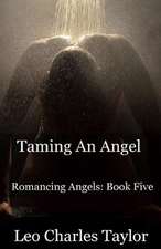 Taming an Angel