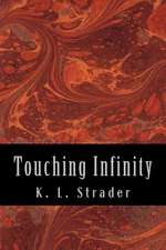 Touching Infinity