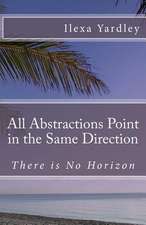 All Abstractions Point in the Same Direction