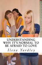 Understanding Why It's Normal to Be Afraid to Love