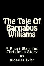 The Tale of Barnabus Williams