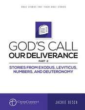 God's Call Our Deliverance Part II