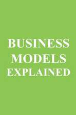 Business Models Explained