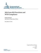 2014 Farm Bill Provisions and Wto Compliance