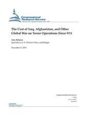 The Cost of Iraq, Afghanistan, and Other Global War on Terror Operations Since 9/11