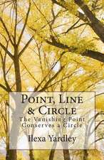 Point, Line & Circle