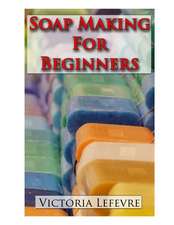 Soap Making for Beginners