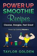 Powerup Smoothie Recipes