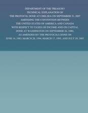 Department of the Treasury Technical Explanation of the Protocol Done at Chelsea on September 21, 2007 Amending the Convention Between the United Stat