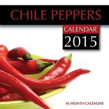 Chile Peppers Calendar 2015