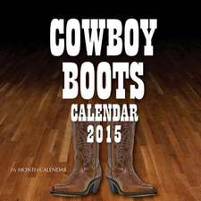 Cowboy Boots Calendar 2015