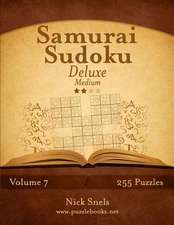 Samurai Sudoku Deluxe - Medium - Volume 7 - 255 Logic Puzzles