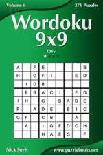 Wordoku 9x9 - Easy - Volume 6 - 276 Logic Puzzles