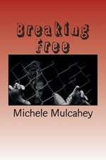 Breaking Free