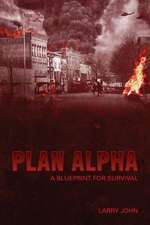 Plan Alpha a Blueprint for Survival