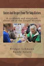 Stories and Recipes from the Soup Kitchen