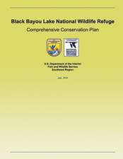 Black Bayou Lake National Wildlife Refuge Comprehensive Conservation Plan