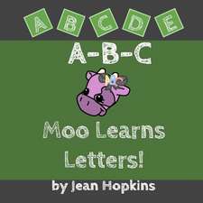 A-B-C Moo Learns Letters!