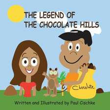 The Legend of the Chocolate Hills