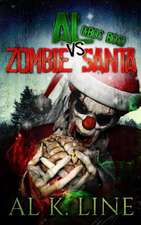 Al (& Bos Bos) Vs Zombie Santa