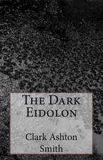 The Dark Eidolon