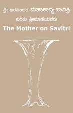 The Mother on Savitri (Kannada)