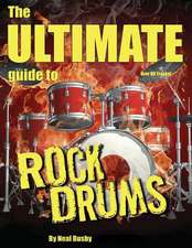 The Ultimate Guide to Rock Drums